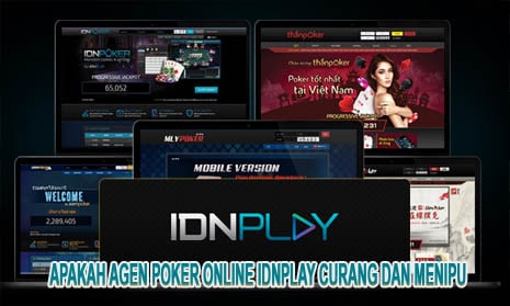 Apakah Agen Poker Online Idnplay Curang dan Menipu